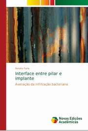 Interface entre pilar e implante, Faria Renata