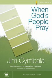 When God's People Pray Participant's Guide, Cymbala Jim
