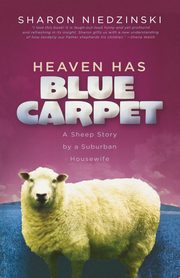 Heaven Has Blue Carpet, Niedzinski Sharon Stark