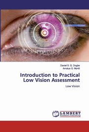 Introduction to Practical Low Vision Assessment, Dogbe Daniel S. Q.
