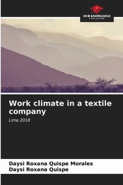 Work climate in a textile company, Quispe Morales Daysi Roxana