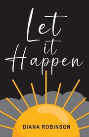 Let it Happen, Robinson Diana