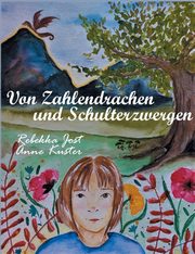 Von Zahlendrachen und Schulterzwergen, Jost Rebekka