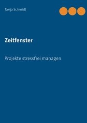 Zeitfenster, Schmidt Tanja