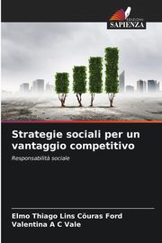 Strategie sociali per un vantaggio competitivo, Curas Ford Elmo Thiago Lins