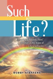 Such is Life?, Steffens Bobby