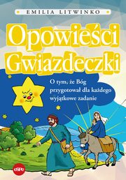 Opowieci Gwiazdeczki, Litwinko Emilia