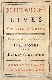 ksiazka tytu: Plutarch's Lives - Vol. III autor: Plutarch