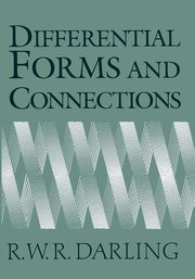 Differential Forms and Connections, Darling R. W. R.