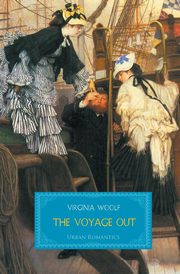 The Voyage Out, Woolf Virginia