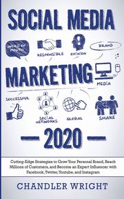 Social Media Marketing, Wright Chandler