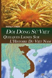 QUELQUES LIGNES SUR L'HISTOIRE DU VI?T NAM, Hoang Dinh Co