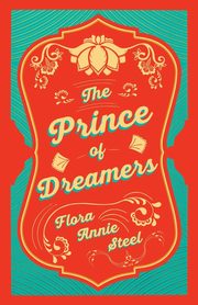 A Prince of Dreamers, Steel Flora Annie