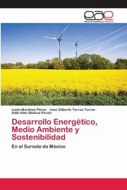 Desarrollo Energtico, Medio Ambiente y Sostenibilidad, Martnez Prez Lenin