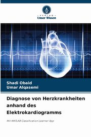 Diagnose von Herzkrankheiten anhand des Elektrokardiogramms, Obaid Shadi