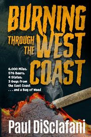 Burning Through the West Coast, DiSclafani Paul