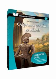 Odprawa posw greckich lektura z opracowaniem, Kochanowski Jan