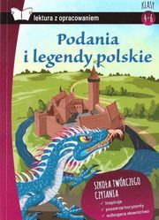 Podania i legendy polskie Lektura z opracowaniem, 