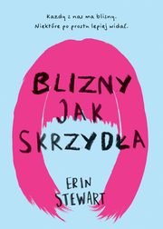 Blizny jak skrzyda, Stewart Erin