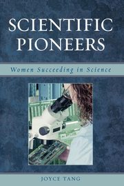 ksiazka tytu: Scientific Pioneers autor: Tang Joyce