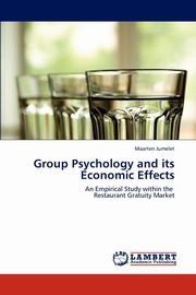 ksiazka tytu: Group Psychology and its Economic Effects autor: Jumelet Maarten