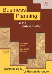Business Planning in the Public Sector, Bean Jennifer