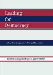 Leading For Democracy, Jenlink Patrick M.