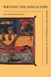 Writing the Apocalypse, Zamora Lois