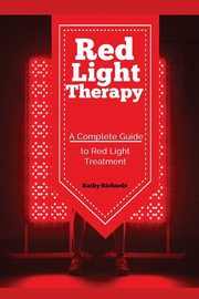 Red Light Therapy, Kathy Richards