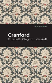 Cranford, Gaskell Elizabeth Cleghorn