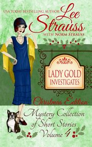 Lady Gold Investigates Volume 4, Strauss Norm