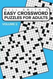 Easy Crossword Puzzles For Adults - Volume 2, Smith Will