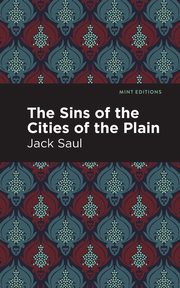 ksiazka tytu: The Sins of the Cities of the Plain autor: Saul Jack