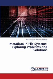 Metadata in File Systems, Albadri Nehad Gassab Mohammed