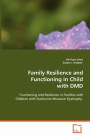 Family Resilience and Functioning in Child with DMD, Chen Jih-Yuan