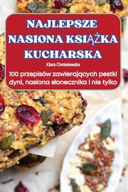NAJLEPSZE NASIONA KSIKA KUCHARSKA, Klara Chmielewska