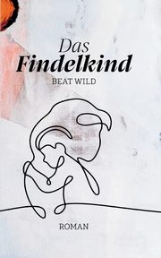 Das Findelkind, Wild Beat