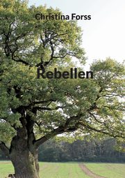 Rebellen, Forss Christina