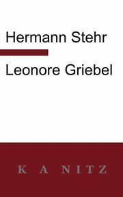 Leonore Griebel, Stehr Hermann