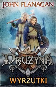 Wyrzutki Druyna Tom 1, Flanagan John