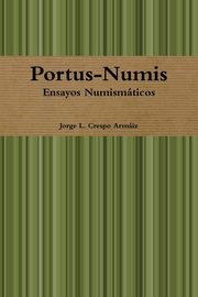 ksiazka tytu: Portus-Numis autor: Crespo Armiz Jorge L.