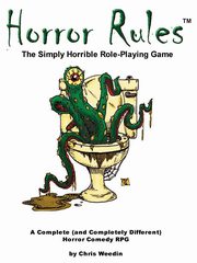 Horror Rules, the Simply Horrible Roleplaying Game, Weedin Chris