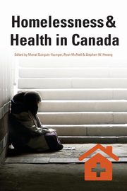 Homelessness & Health in Canada, 