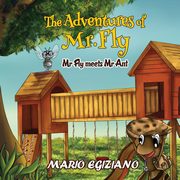 The Adventures of Mr. Fly - Mr Fly Meets Mr Ant, Mario Egiziano