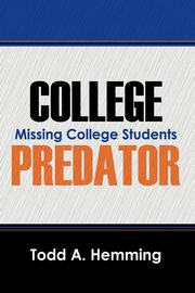 College Predator, Hemming Todd A.