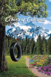 Echoes of Colorado, Jones Fern Croley