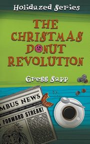The Christmas Donut Revolution, Sapp Gregg
