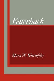 Feuerbach, Wartofsky Marx W.