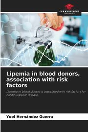Lipemia in blood donors, association with risk factors, Hernndez Guerra Yoel