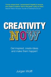 Creativity  Now (Book), Wolff Jurgen